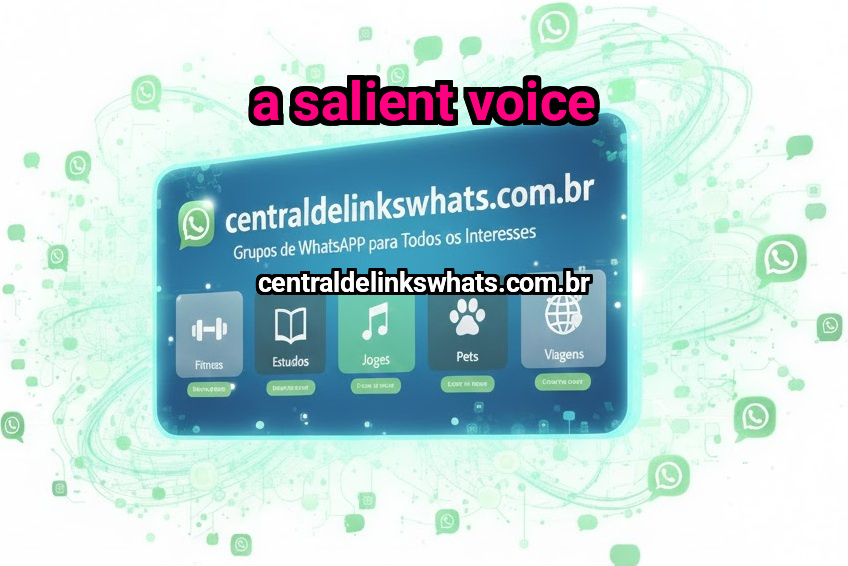 A salient voice
