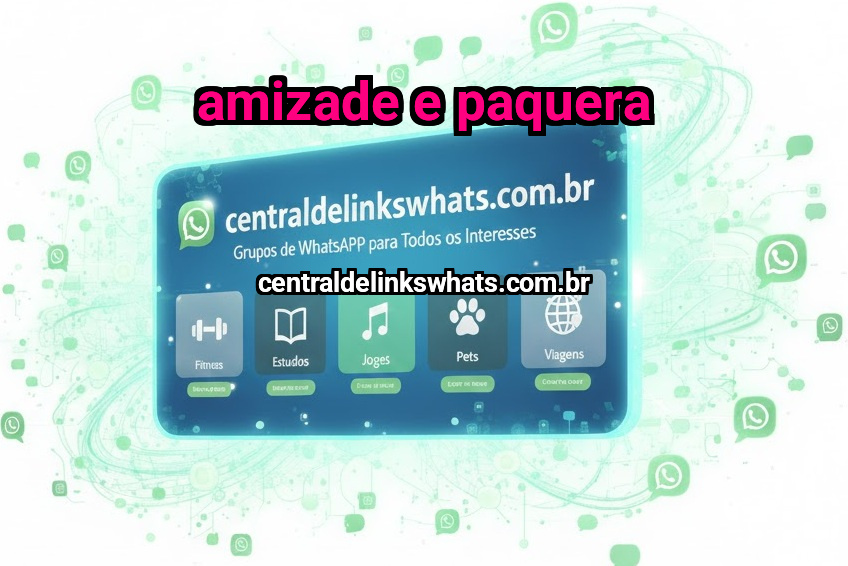 Amizade e Paquera