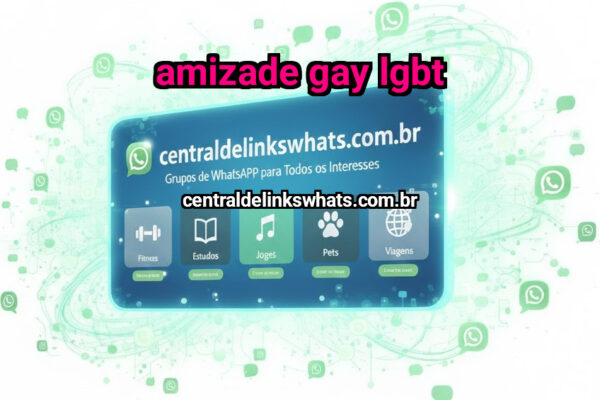 Amizade gay lgbt - Grupo WhatsApp