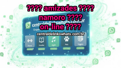 Grupo WhatsApp: ???? AMIZADES ???? NAMORO ???? ON-LINE ???? - Clique para entrar