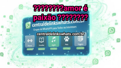 Grupo WhatsApp: ????????AMOR É PAIXÃO ???????? - Clique para entrar