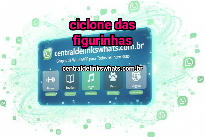 ciclone das figurinhas