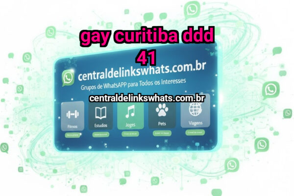 Gay Curitiba DDD 41 - Grupo WhatsApp