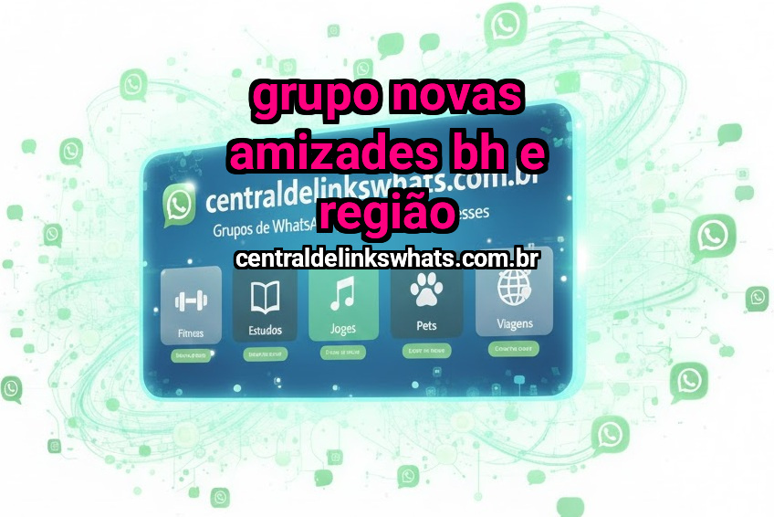Grupo Novas amizades BH e região