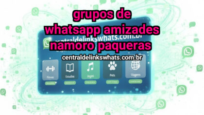 Grupo Putaria WhatsApp: Grupos De Whatsapp AMIZADES NAMORO PAQUERAS  +18 - Entrar Agora