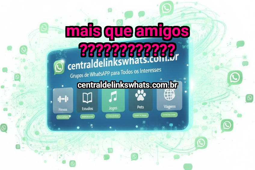 MAIS QUE AMIGOS ????????????