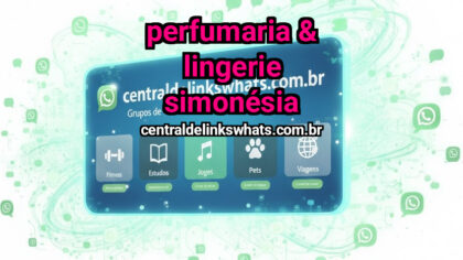 Grupo WhatsApp: Perfumaria & Lingerie Simonésia - Clique para entrar