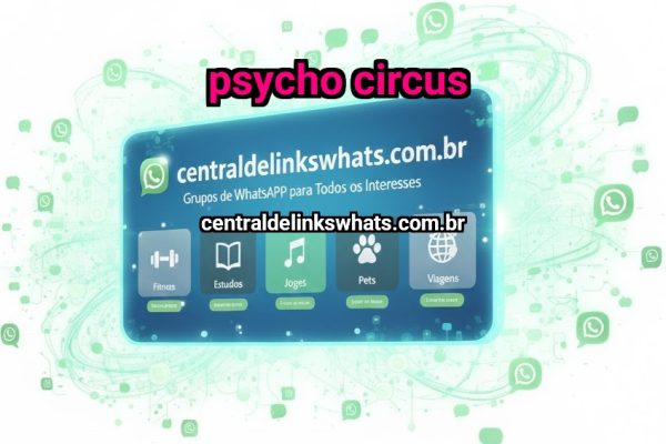 PSYCHO CIRCUS - Grupo WhatsApp