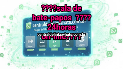 Grupo WhatsApp: ????SALA DE BATE-PAPOS  ????  24HORAS ON-LINE???? - Clique para entrar
