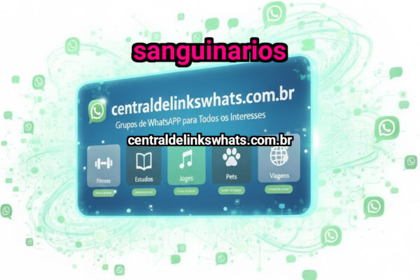 Sanguinarios - Grupo WhatsApp