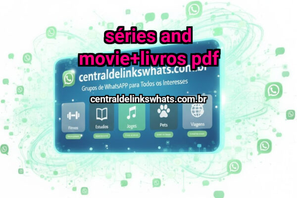 SÉRIES AND MOVIE+LIVROS PDF - Grupo WhatsApp