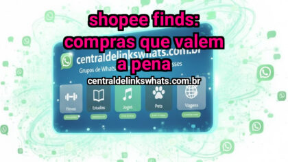 Grupo WhatsApp: Shopee finds: Compras que valem a pena - Clique para entrar