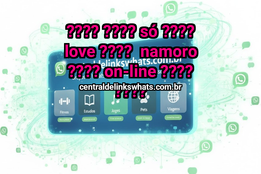 ???? ???? SÓ ???? LOVE ????  NAMORO ???? ON-LINE ???? ????