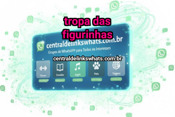 Tropa das figurinhas - Grupo WhatsApp