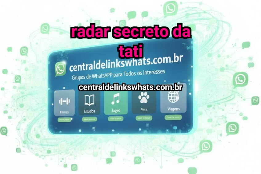Radar Secreto da Tati