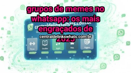 Grupo WhatsApp: Grupos de memes no WhatsApp: os mais engraçados de 2025 - Clique para entrar