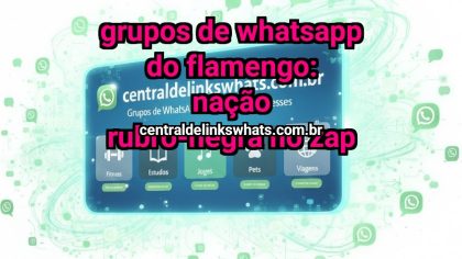Grupo WhatsApp: Grupos de WhatsApp do Flamengo: nação rubro-negra no zap - Clique para entrar