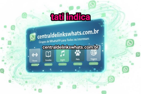 Tati indica - Grupo WhatsApp
